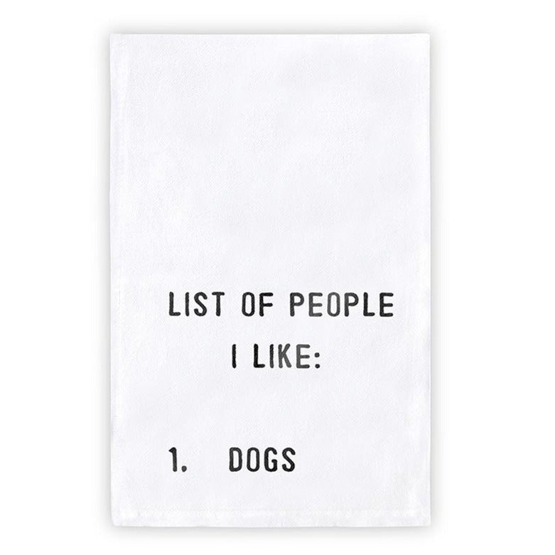 List of people I like dogs kitchen tea towel