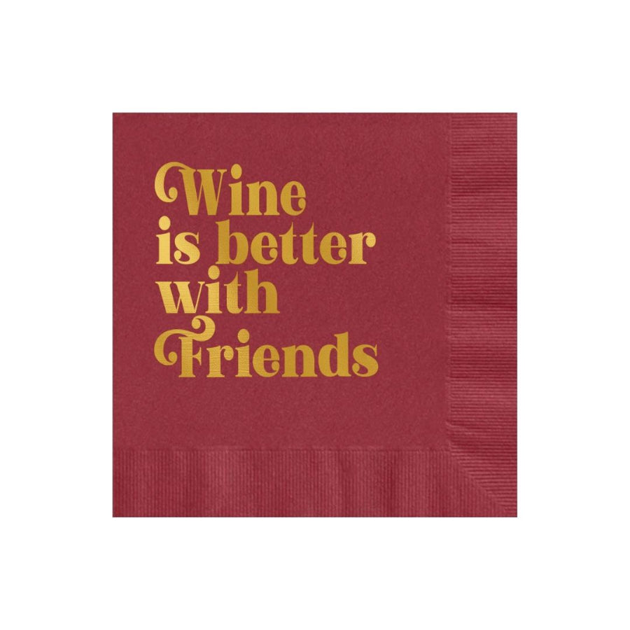 Wine is better with Friends napkin 