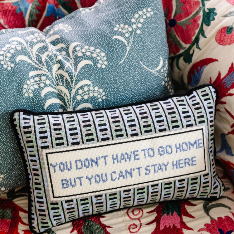 dont have to go home needlepoint