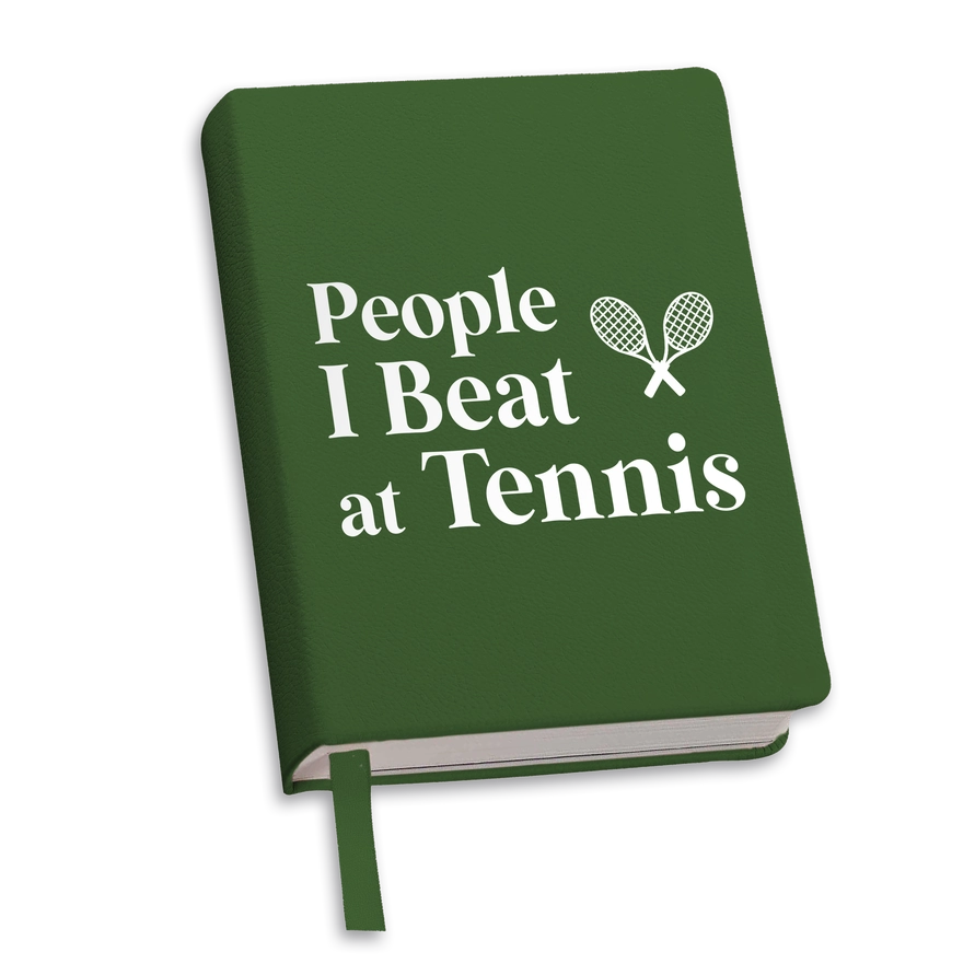 people i beat at tennis funny notebook