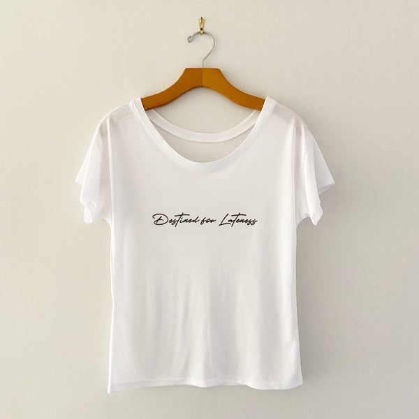 destined for lateness shirt